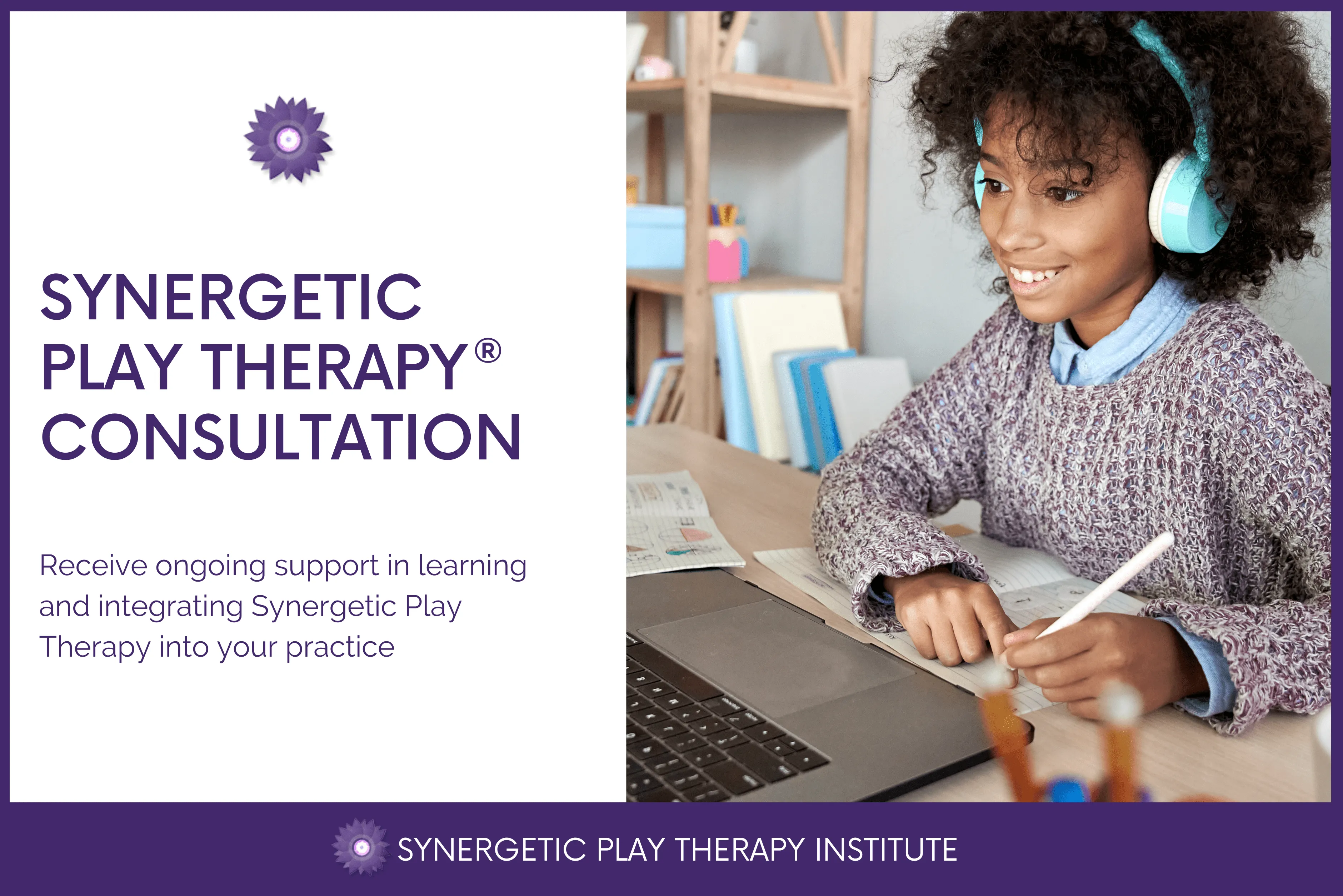 Synergetic Play Therapy® Consultation